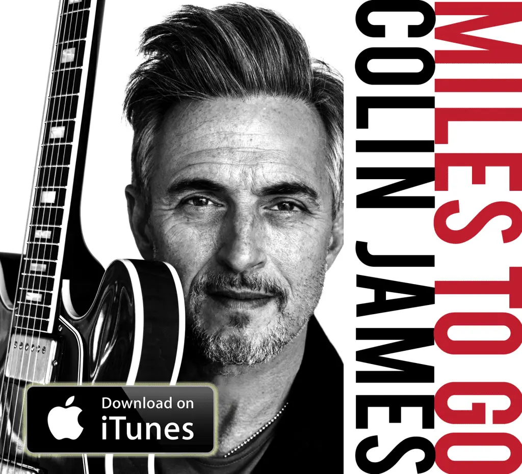 Colin James - Miles to Go