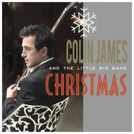 Colin James and the Little Big Band Christmas 2007